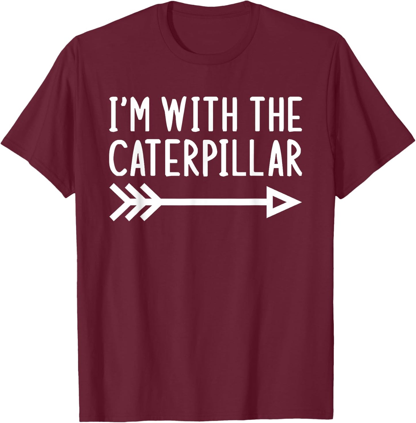 I'm With The Caterpillar Funny Matching Halloween Costume T-Shirt - T-Shirt | Maroon