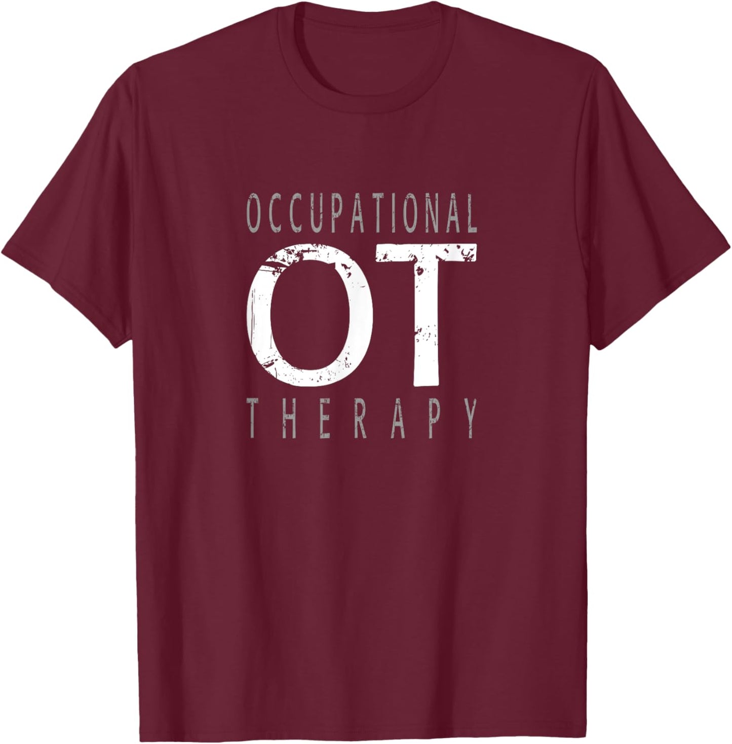 Occupational Therapy - Professional Occupational Therapist T-Shirt - T-Shirt | Maroon