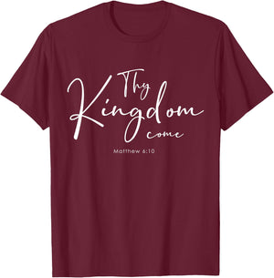 Christian Bible Verse Thy Kingdom Come Lords Prayer T-Shirt - T-Shirt | Maroon