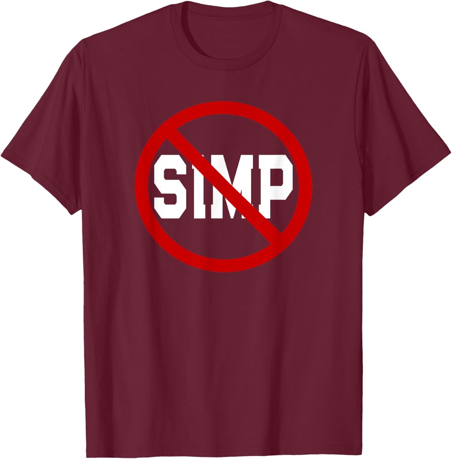 NO Simps - Funny Novelty Simp - Simp Halloween Graphic T-Shirt - T-Shirt | Maroon