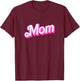 Mom Pink & White Overlapping Font Halloween Costume T-Shirt - T-Shirt | Maroon