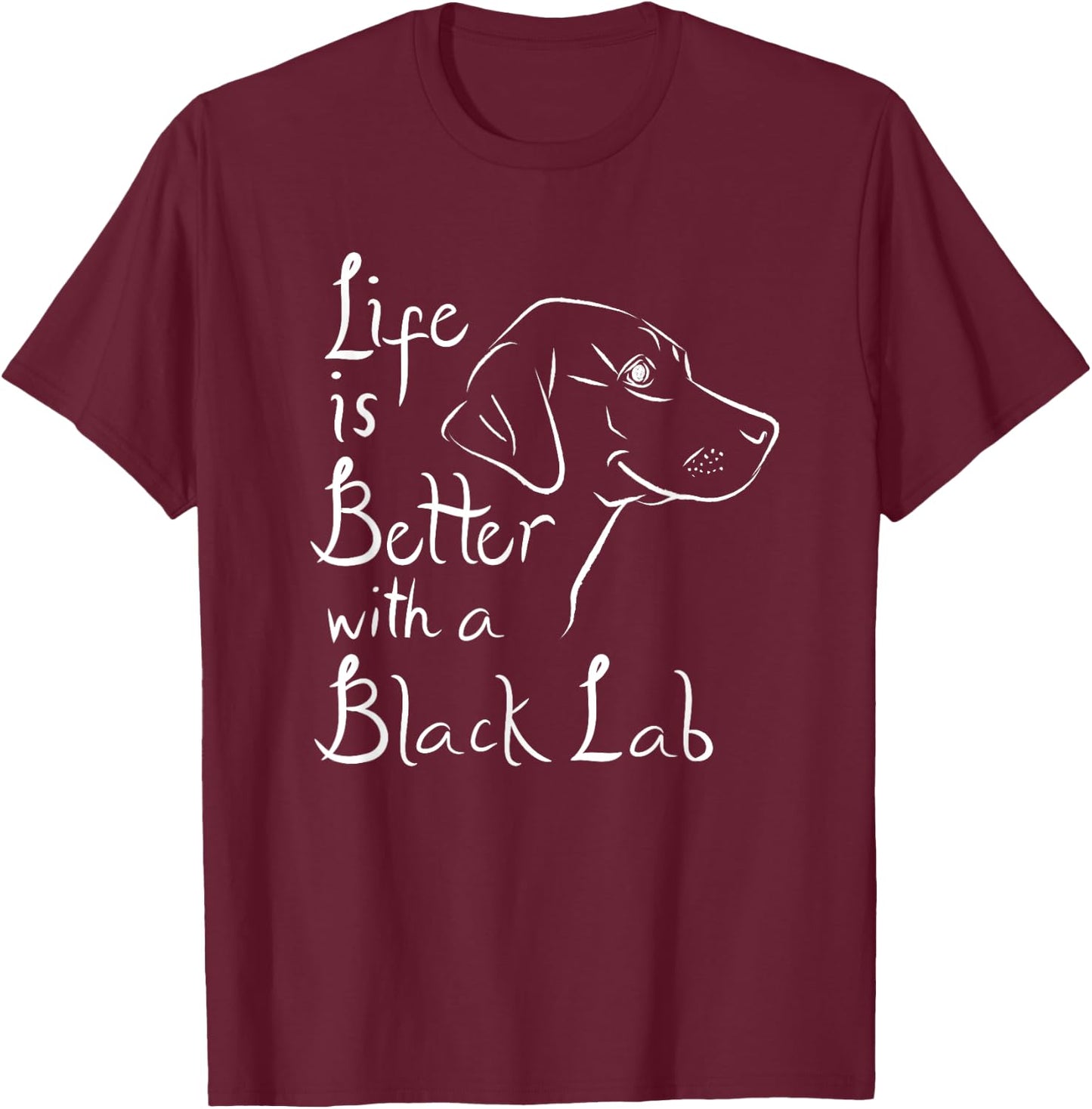 Life Is Better With Lab Clothes Black Labrador Retriever T-Shirt - T-Shirt | Maroon