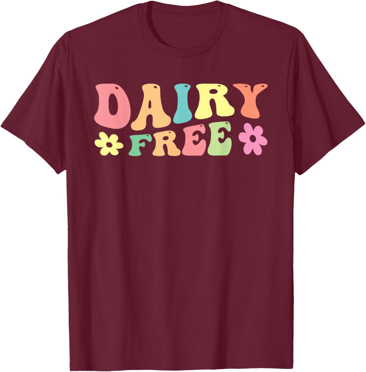 Dairy Free Lactose Intolerant T-Shirt - T-Shirt | Maroon