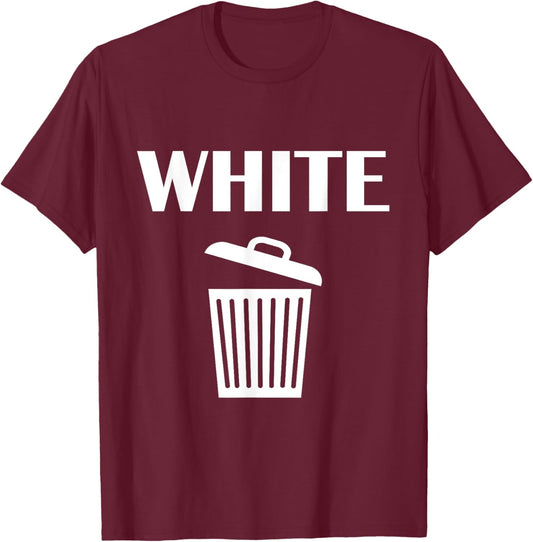 Funny White Trash Can Meme Graphic Humor Design Viral Meme T-Shirt - T-Shirt | Maroon