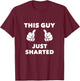 This Guy Just Sharted T-Shirt - T-Shirt | Maroon