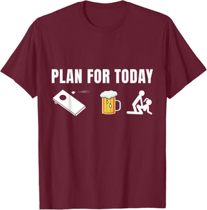 Funny Cornhole Plan for Today Beer cornhole T-Shirt - T-Shirt | Maroon