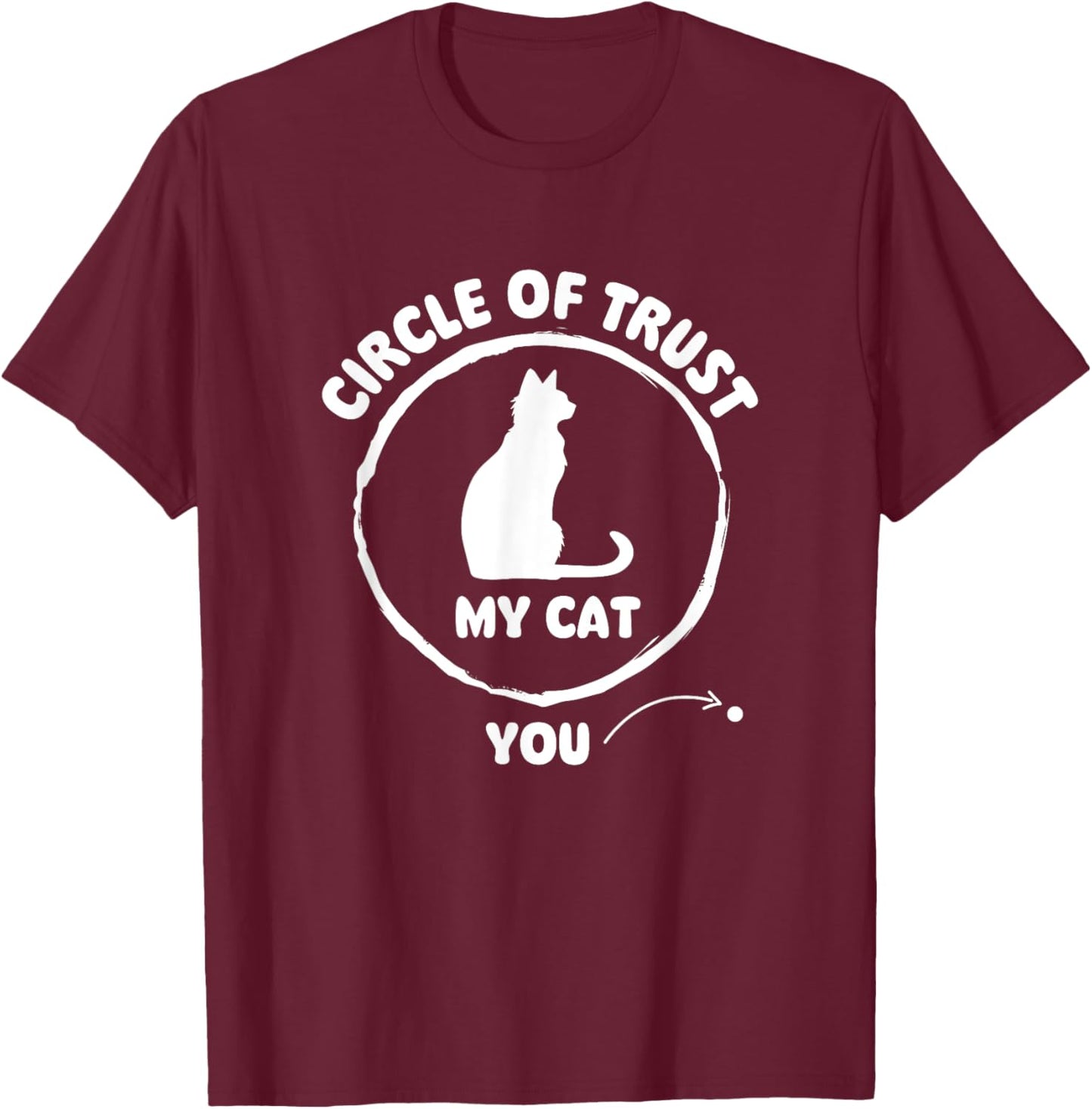 Circle Of Trust - Cat Lover Kitten Owner Kitty Men Women Kids T-Shirt - T-Shirt | Maroon