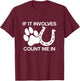 If It Involves Dogs & Horses Count Me In Horseback Riding T-Shirt - T-Shirt | Maroon