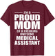 Proud Mom of a Freaking Awesome Medical Assistant Funny T-Shirt - T-Shirt | Maroon