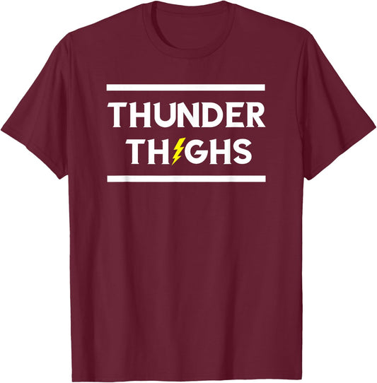 Thunder Thighs Body Positive Shirt T-Shirt - T-Shirt | Maroon