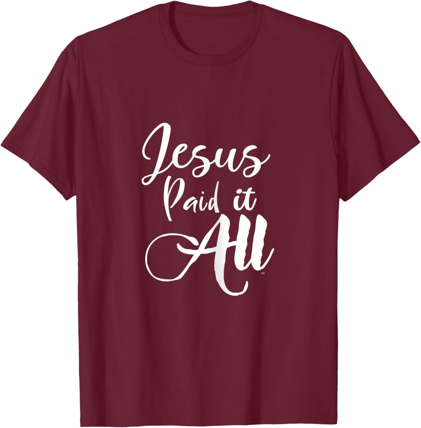 Christian Music Worship Song JESUS PAID IT ALL T-Shirt - T-Shirt | Maroon