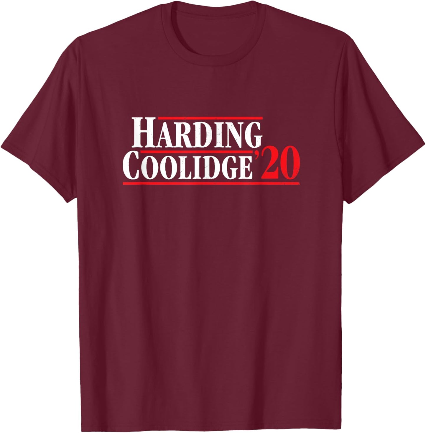 Harding Coolidge Retro Presidential Campaign Shirt T-Shirt - T-Shirt | Maroon