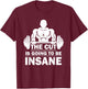 The Cut Is Going To Be Insane Funny Fitness T-Shirt - T-Shirt | Maroon