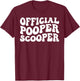 Official Pooper Scooper _ T-Shirt - T-Shirt | Maroon