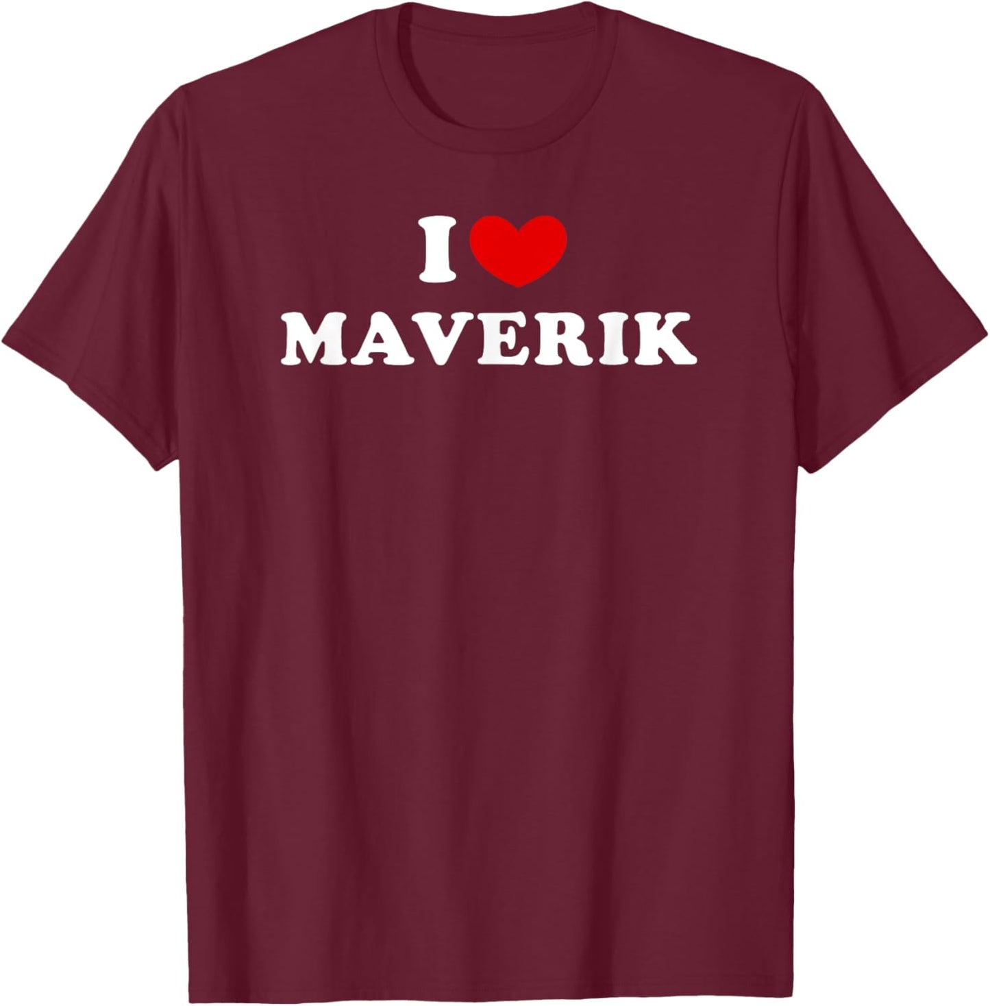 I Love Maverik, I Heart Maverik T-Shirt - T-Shirt | Maroon