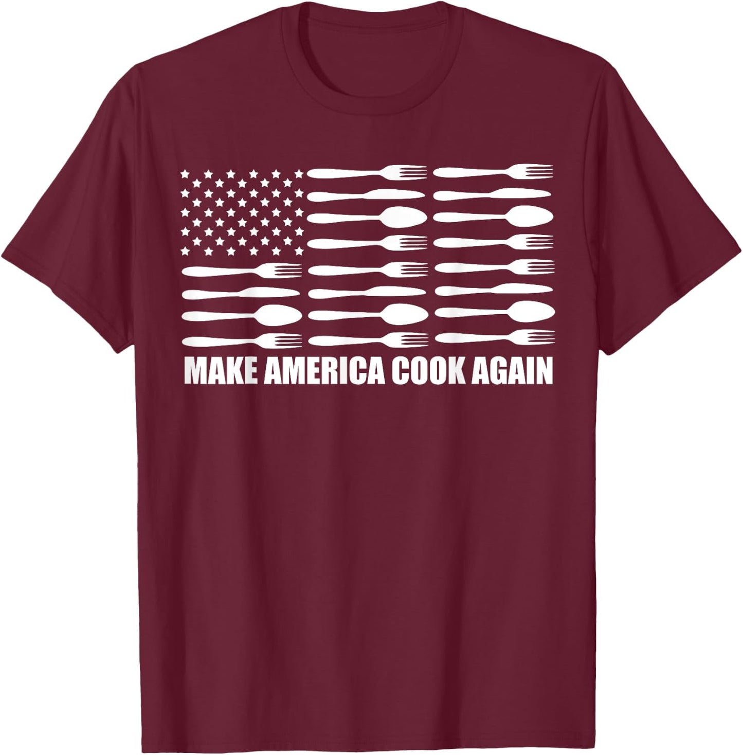 Make America Cook Again Funny Cooking Culinary Kitchen Chef T-Shirt - T-Shirt | Maroon