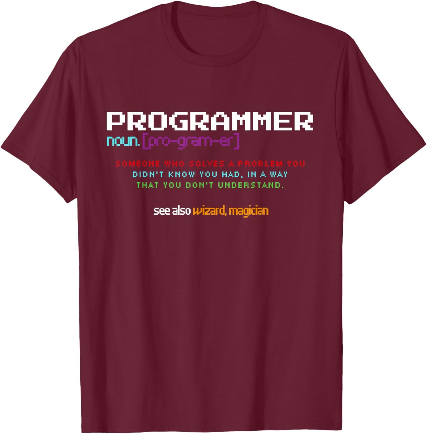 Programmer Debugging Definition Funny IT Developer Coding T-Shirt - T-Shirt | Maroon