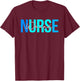 Cute Nurse Apparel Women Wound Nurse , Black, Small T-Shirt - T-Shirt | Maroon