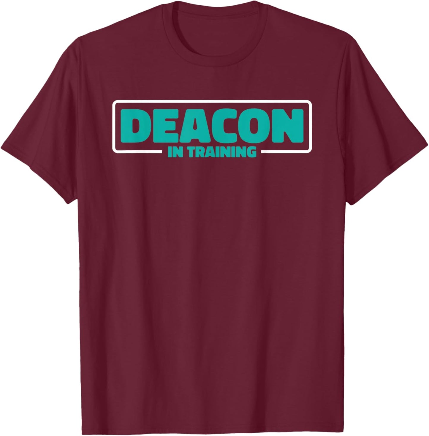 Christianity Training Bible Catholic Jesus Christian Deacon T-Shirt - T-Shirt | Maroon