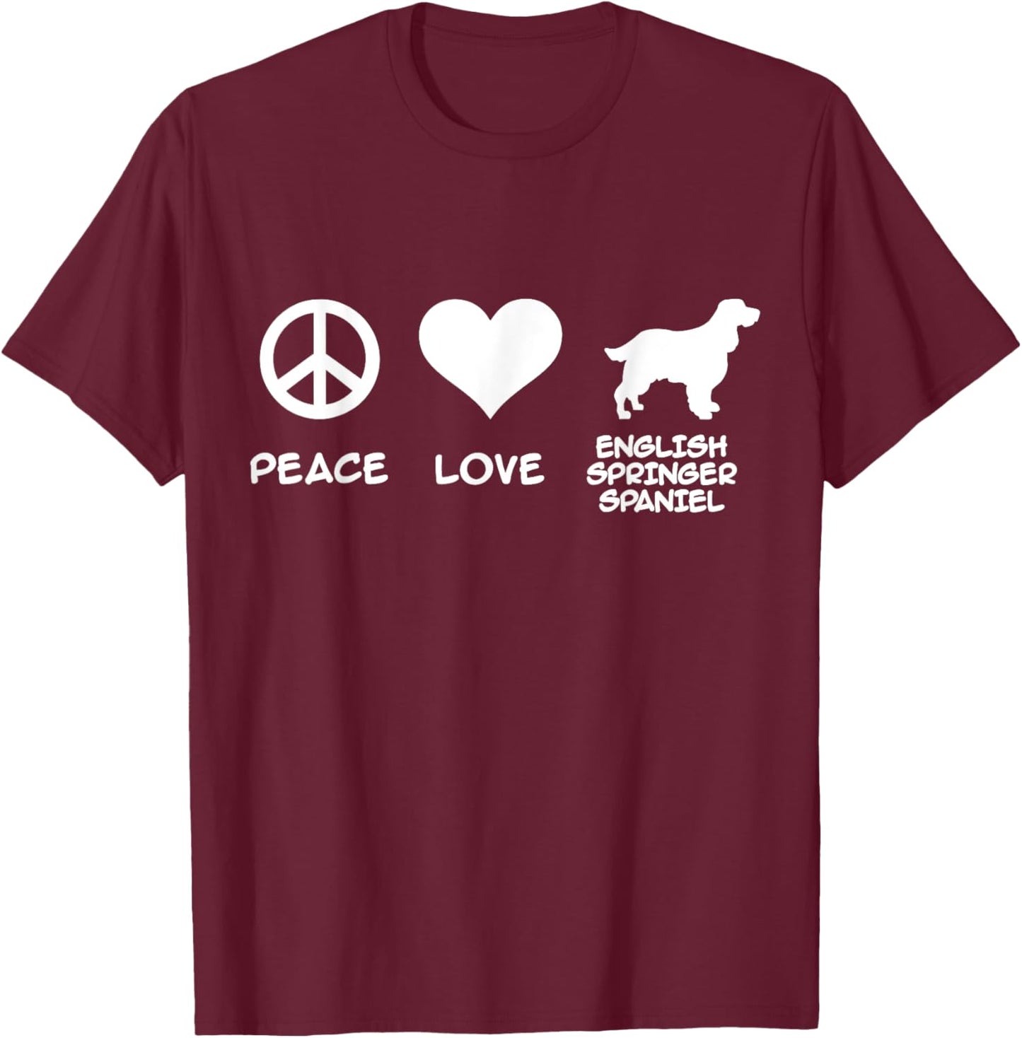 Peace, Love, English Springer Spaniel T-Shirt - T-Shirt | Maroon