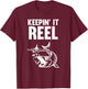 Keepin It Reel Fish Hook T-Shirt - T-Shirt | Maroon