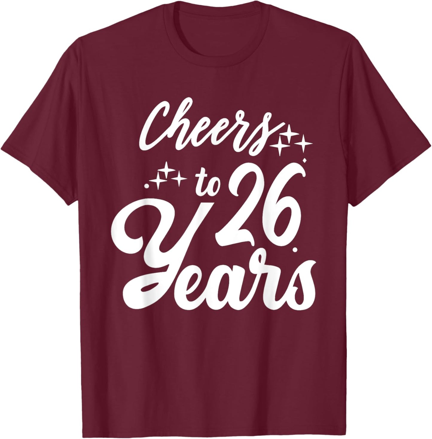 Cheers to 26 Years 26th Wedding Anniversary Couple Party T-Shirt - T-Shirt | Maroon