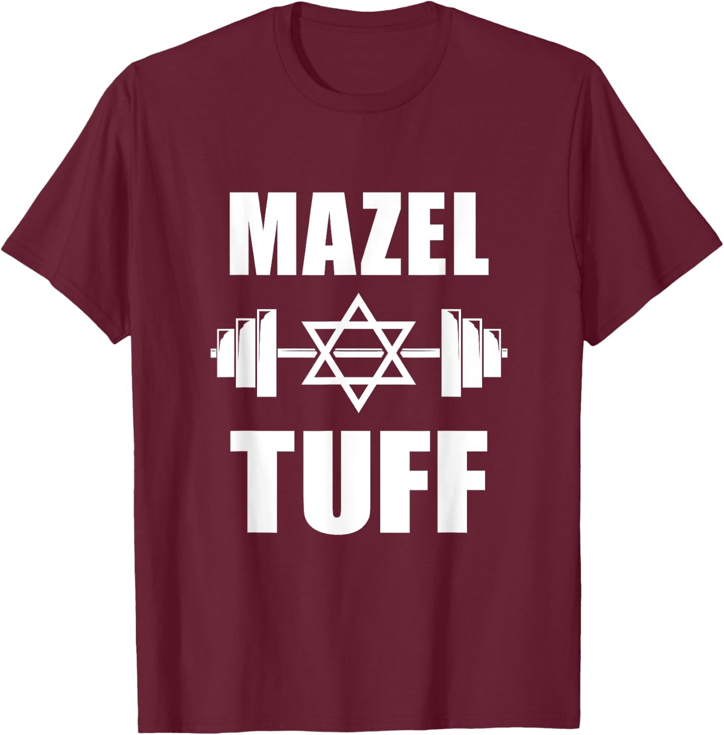 Mazel Tuff Funny Jewish Workout T-Shirt - T-Shirt | Maroon