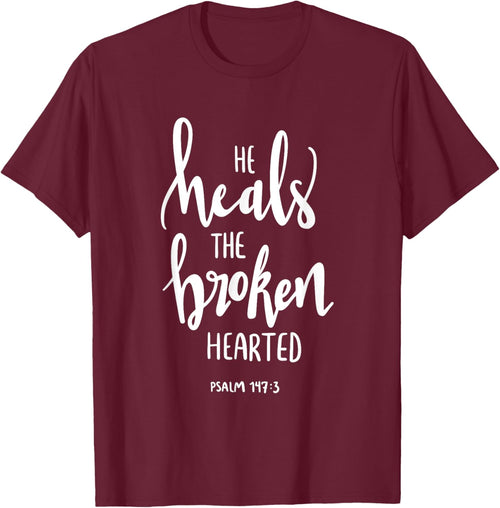 He Heals The Broken Hearted Christian Bible Verse Quote