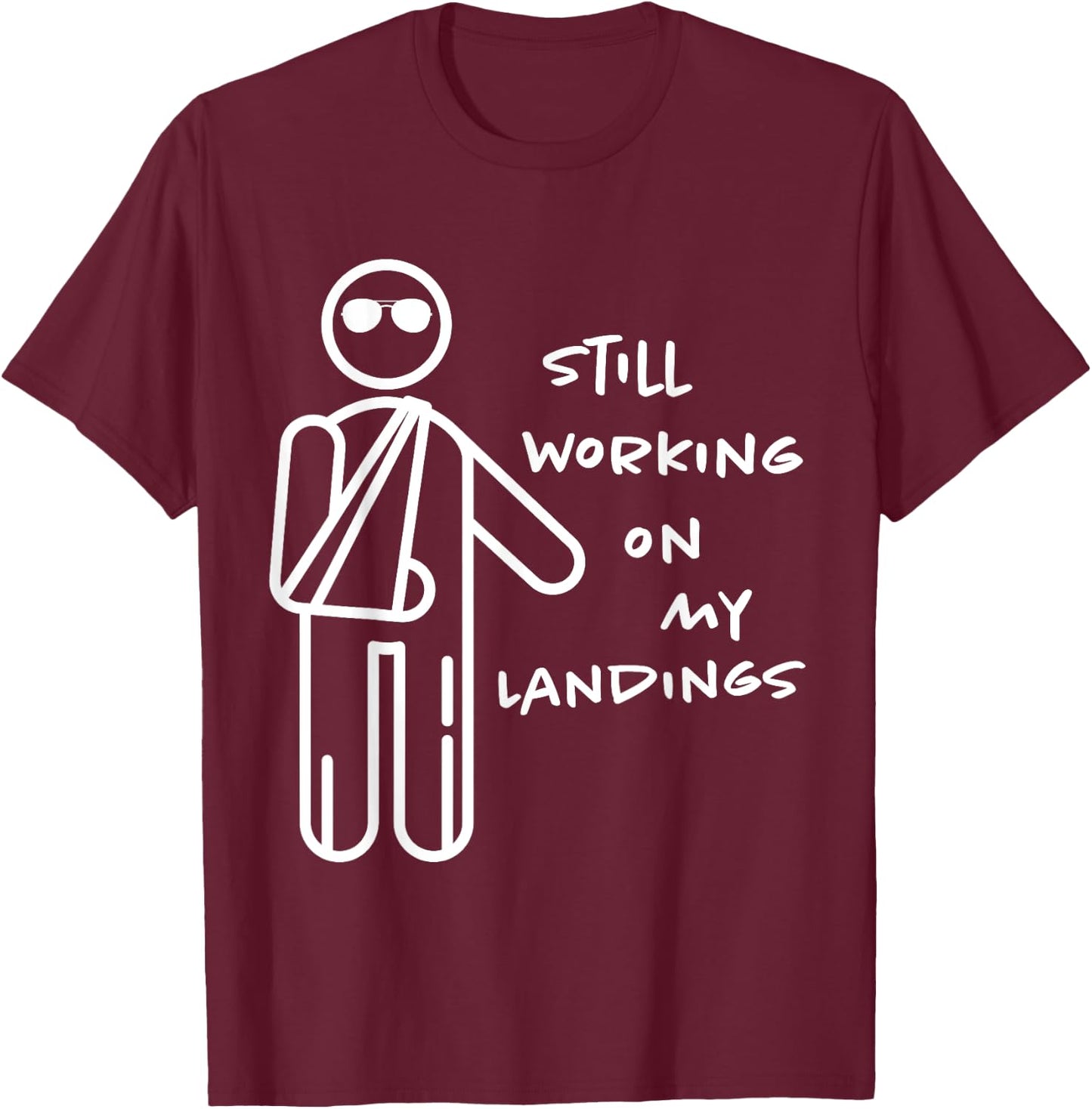 Broken Arm Kids Get Well Working on Landings Funny Gift T-Shirt - T-Shirt | Maroon