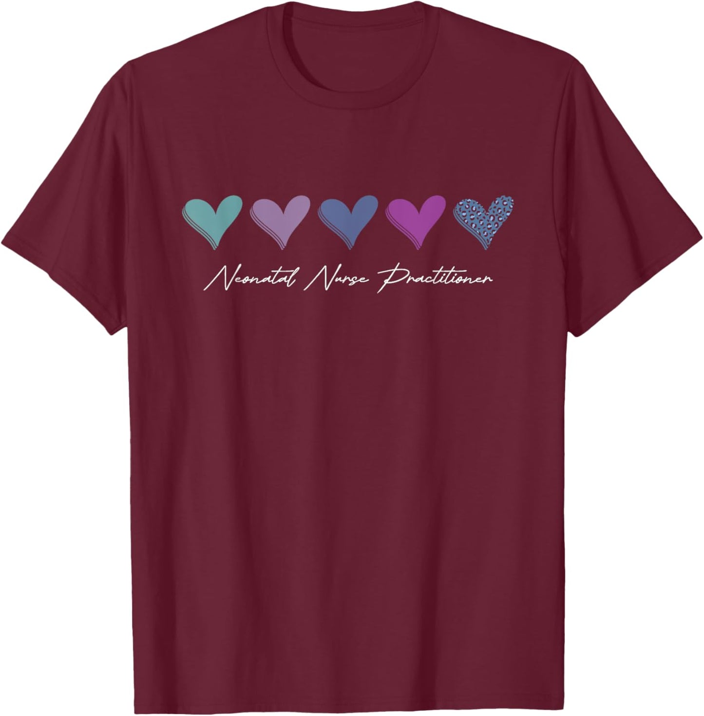 Neonatal Nurse Practitioner Funny NICU Nursing Graduation T-Shirt - T-Shirt | Maroon