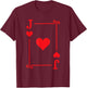 Playing Cards Costume - Jack Hearts Card - Jack Card T-Shirt - T-Shirt | Maroon