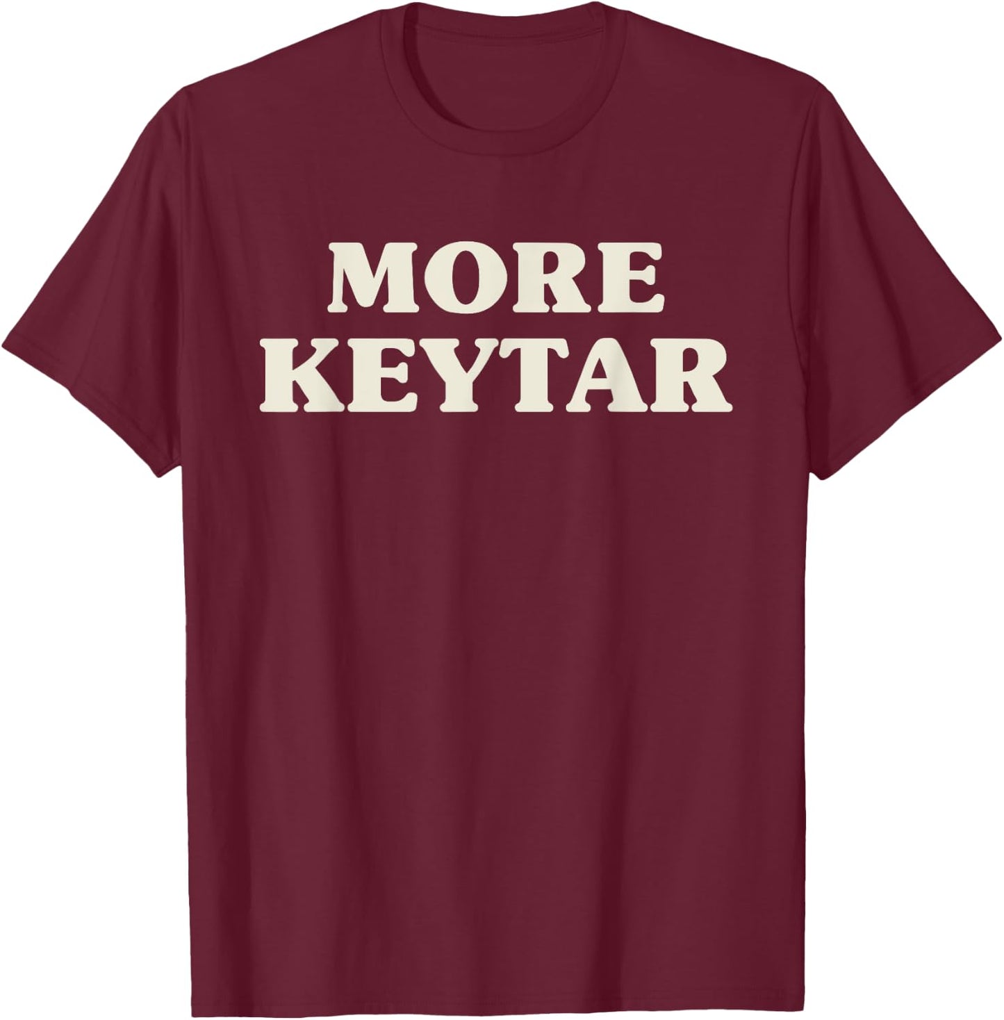 More Keytar Funny Guitar Keyboard Synthesizer Music Gift T-Shirt - T-Shirt | Maroon