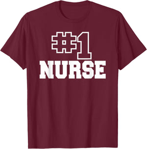 Number One Nurse #1 Nursing Healthcare Funny Medical T-Shirt - T-Shirt | Maroon