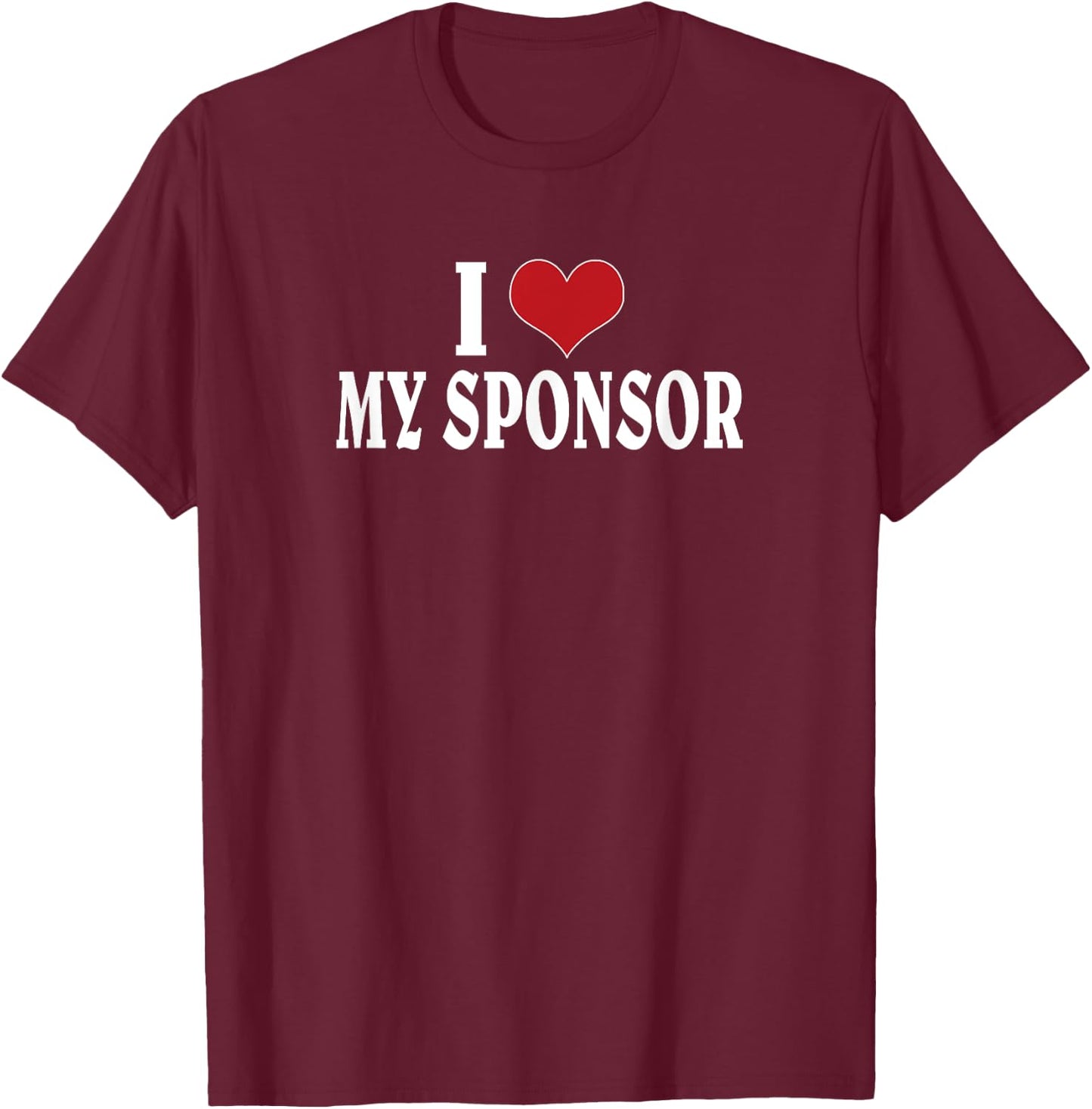 I Love My Sponsor Alcoholics Anonymous AA Daily Reflection T-Shirt - T-Shirt | Maroon