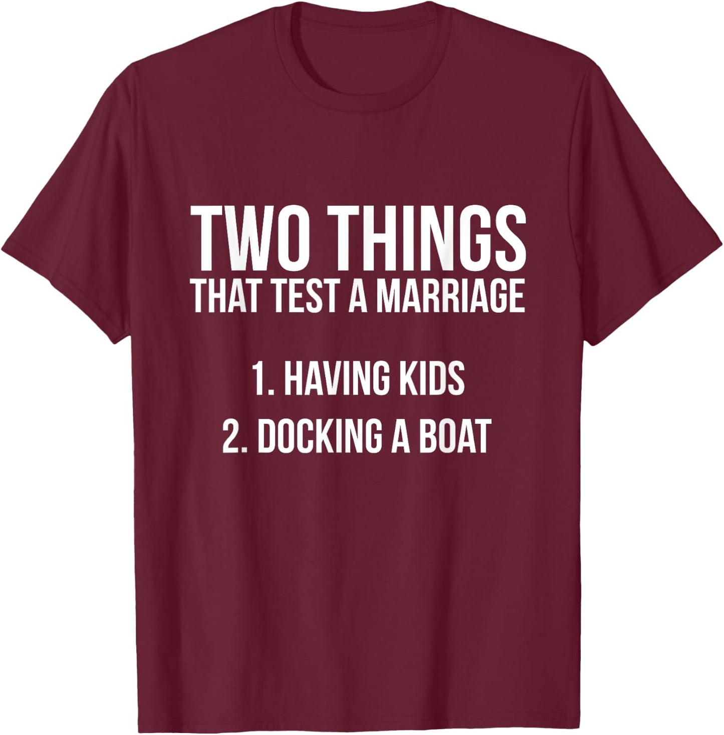 Funny Fishing Saying Docking A Boat Marriage T-Shirt - T-Shirt | Maroon