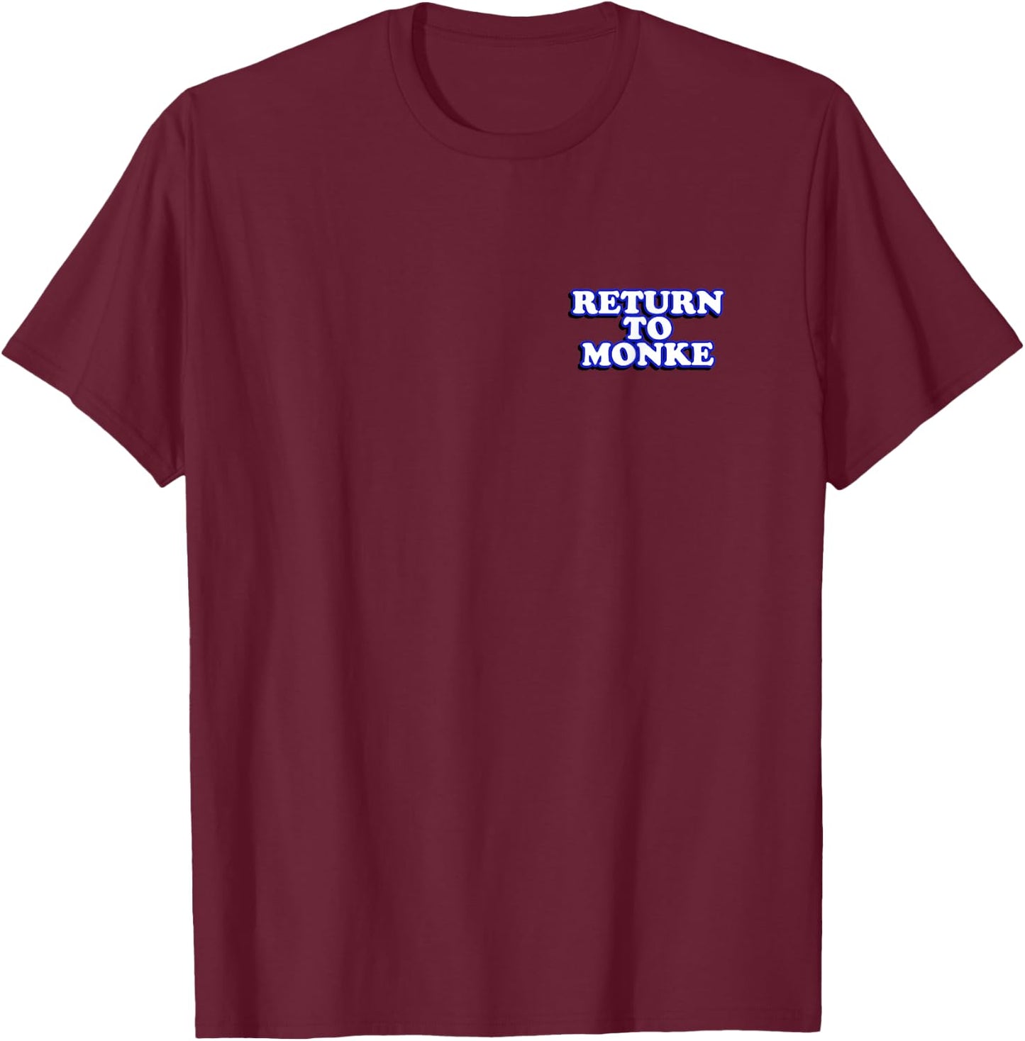 Return to Monke - Reject Modernity, Embrace Tradition T-Shirt - T-Shirt | Maroon