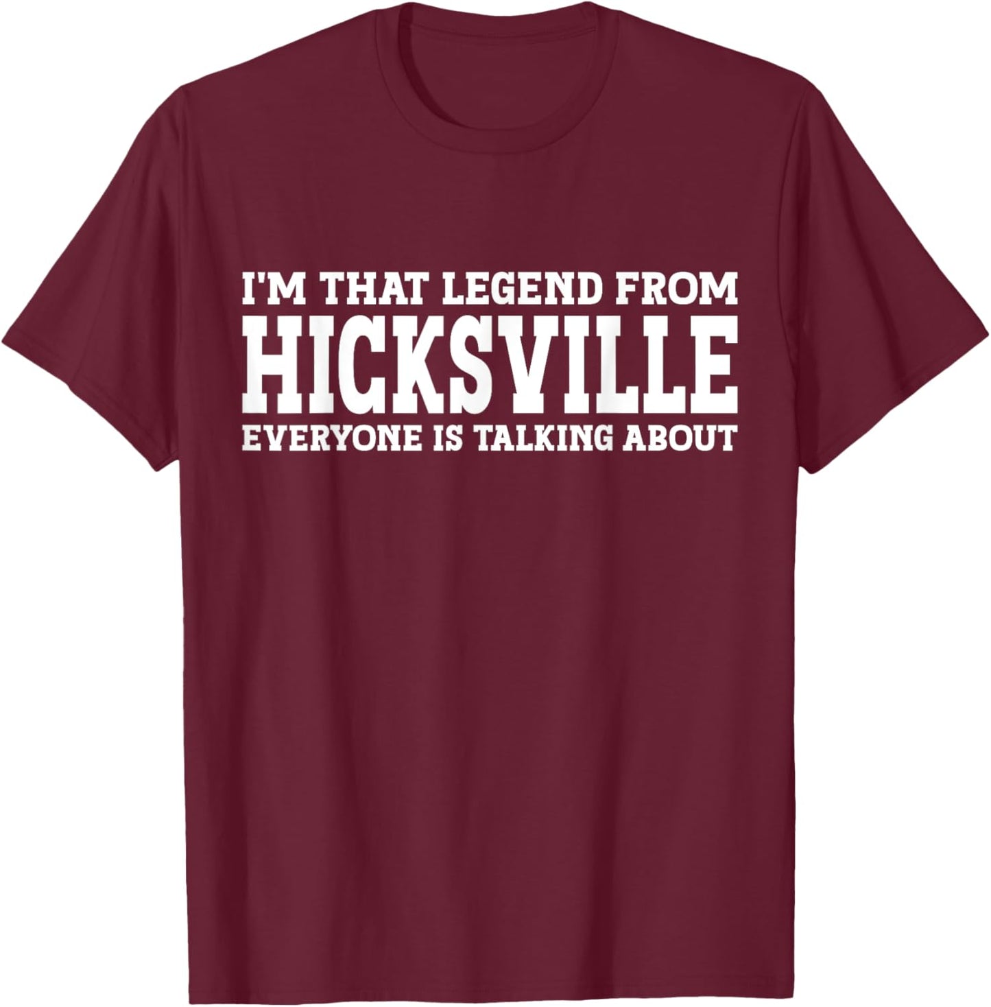 Hicksville Hometown NY New York Home Roots City Hicksville T-Shirt - T-Shirt | Maroon