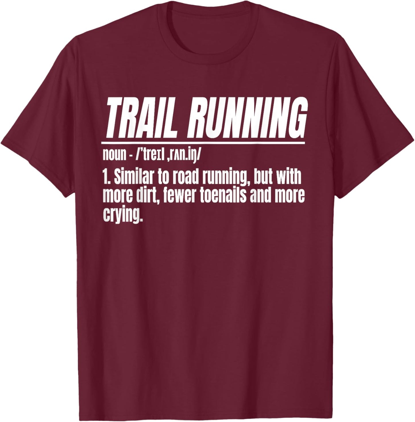 Trail Running Noun Ultra Runner Mountain Racer Sport T-Shirt - T-Shirt | Maroon