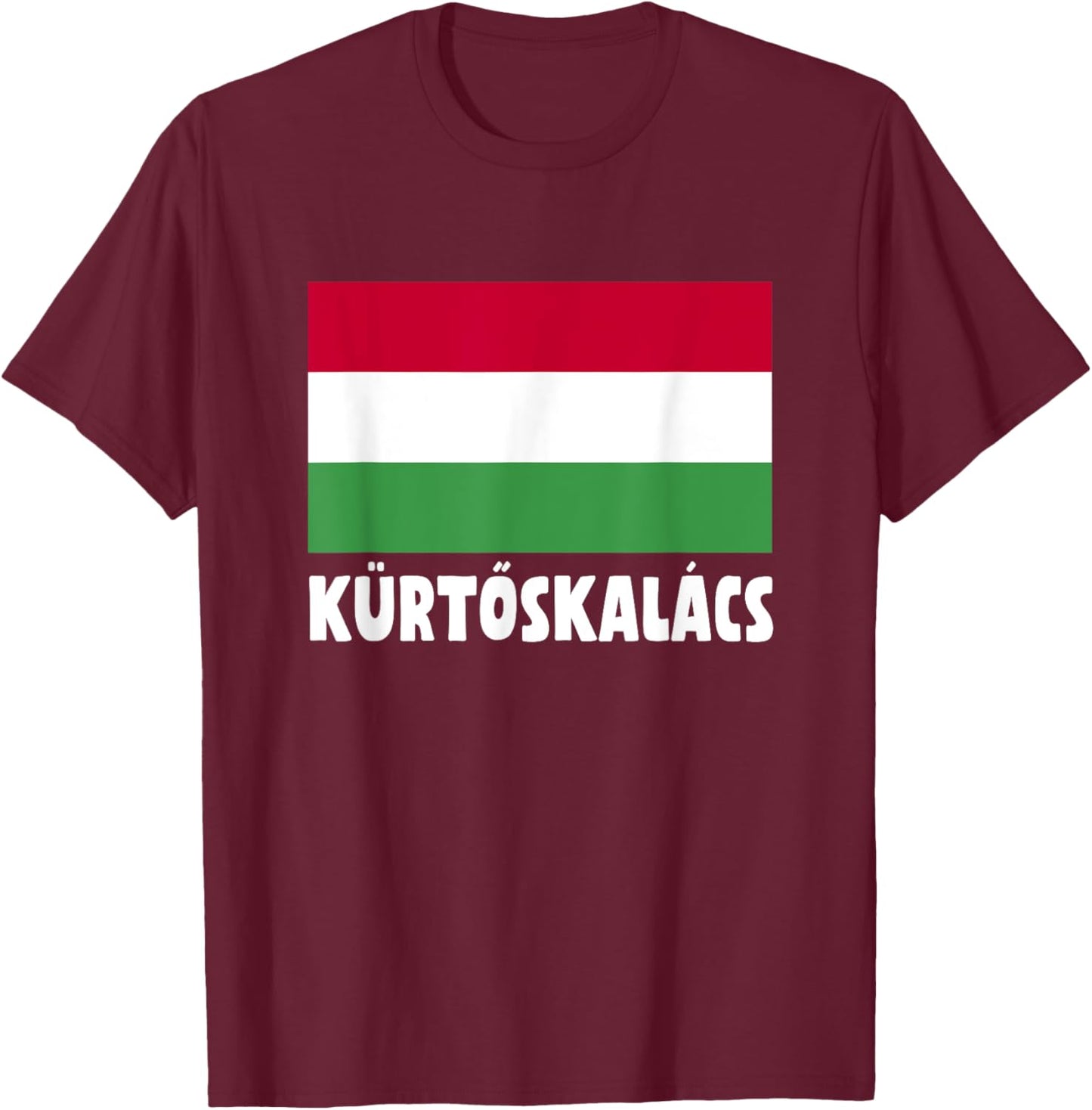 Kürtöskalacs Hungary Flag Apparel Sweet Spiral Pastry T-Shirt - T-Shirt | Maroon