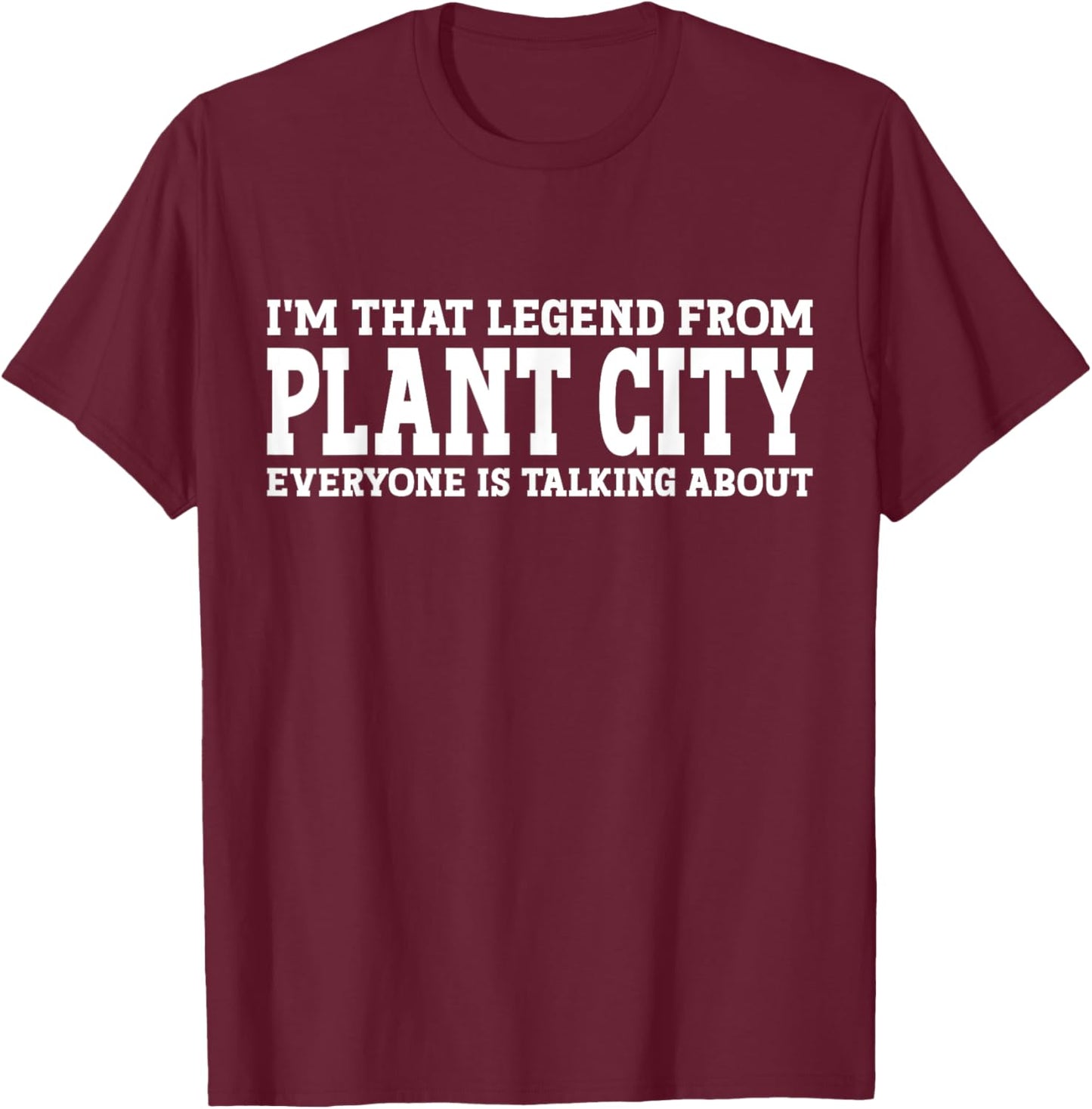 Plant City Hometown FL Florida Home Roots City Plant City T-Shirt - T-Shirt | Maroon