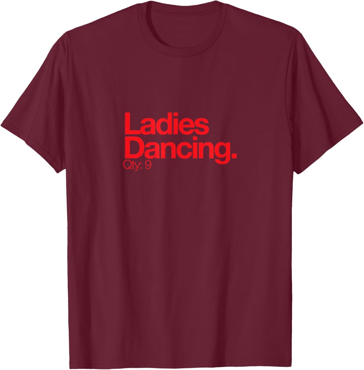 Ladies Dancing Q 9 Minimalist 12 Days Of Christmas T-Shirt - T-Shirt | Maroon