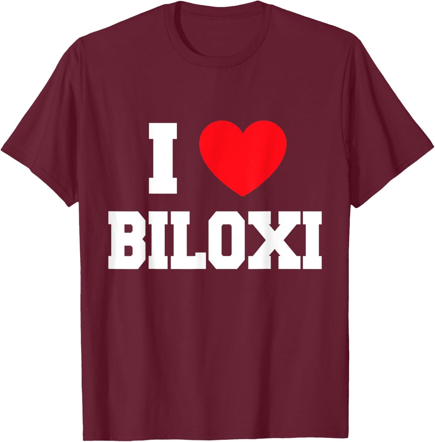 I Love Biloxi T-Shirt - T-Shirt | Maroon