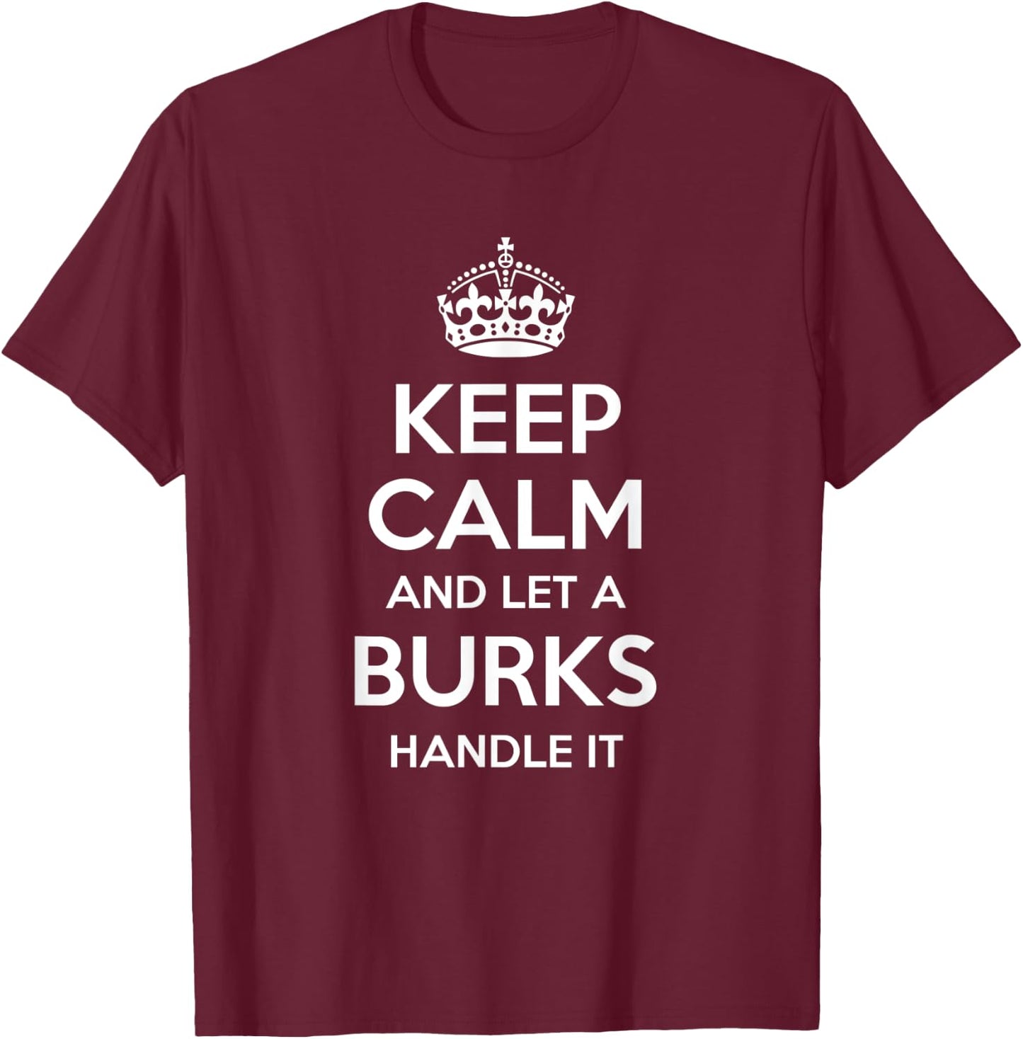 BURKS Funny Surname Family Tree Birthday Reunion Gift T-Shirt - T-Shirt | Maroon