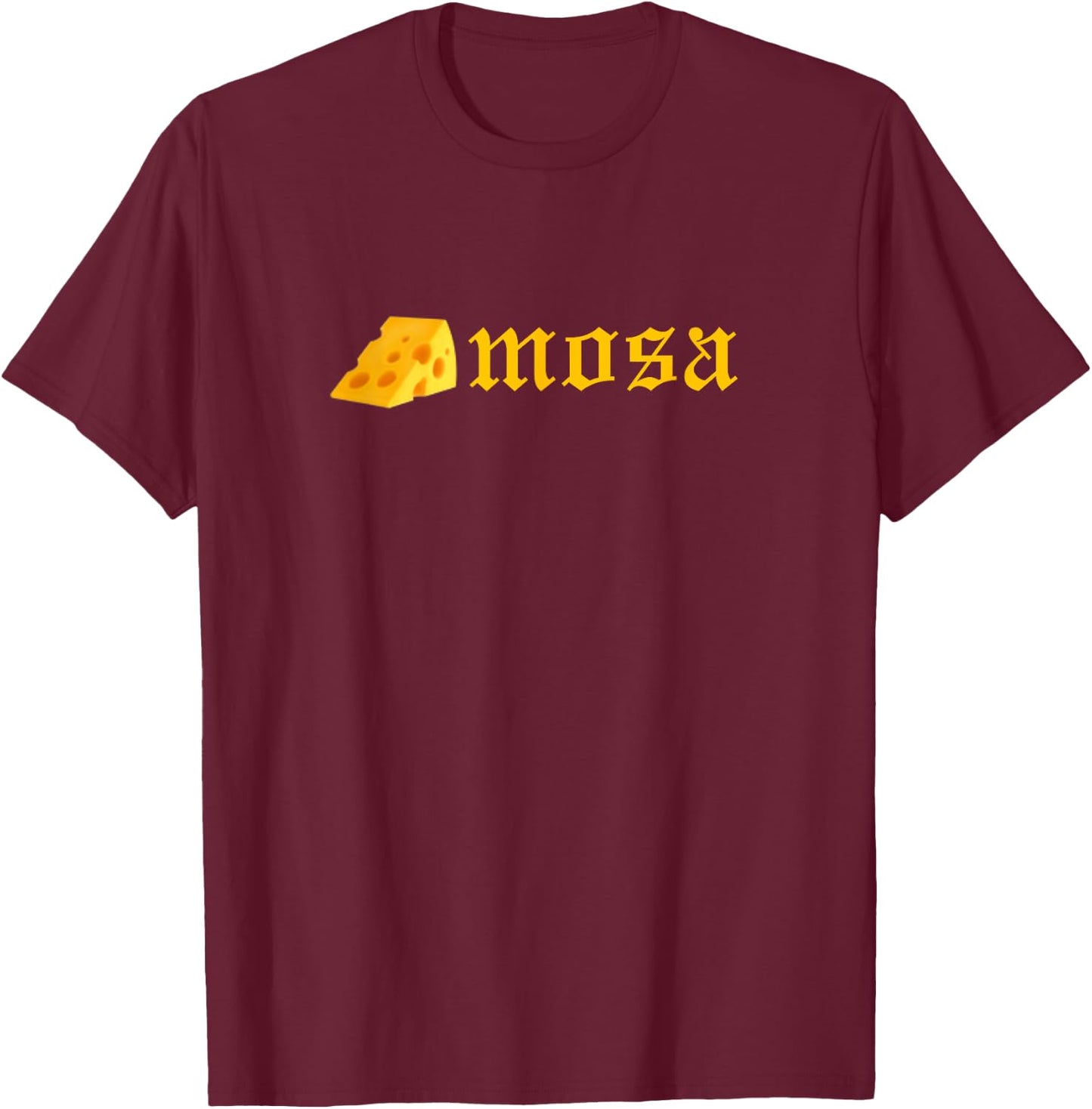 Cheesemosa (chismosa) T-Shirt - T-Shirt | Maroon