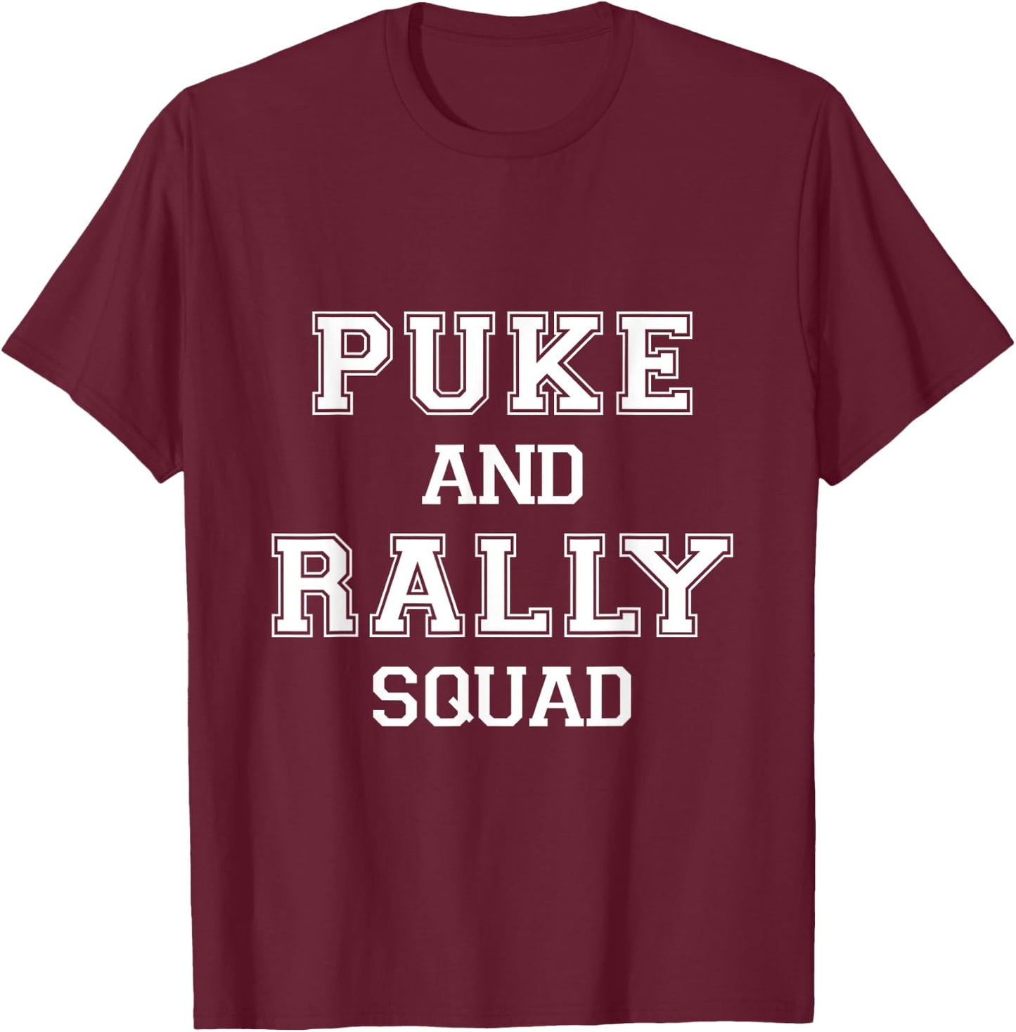 Puke And Rally Squad - Funny Floribama Shore Bachelorette T-Shirt - T-Shirt | Maroon