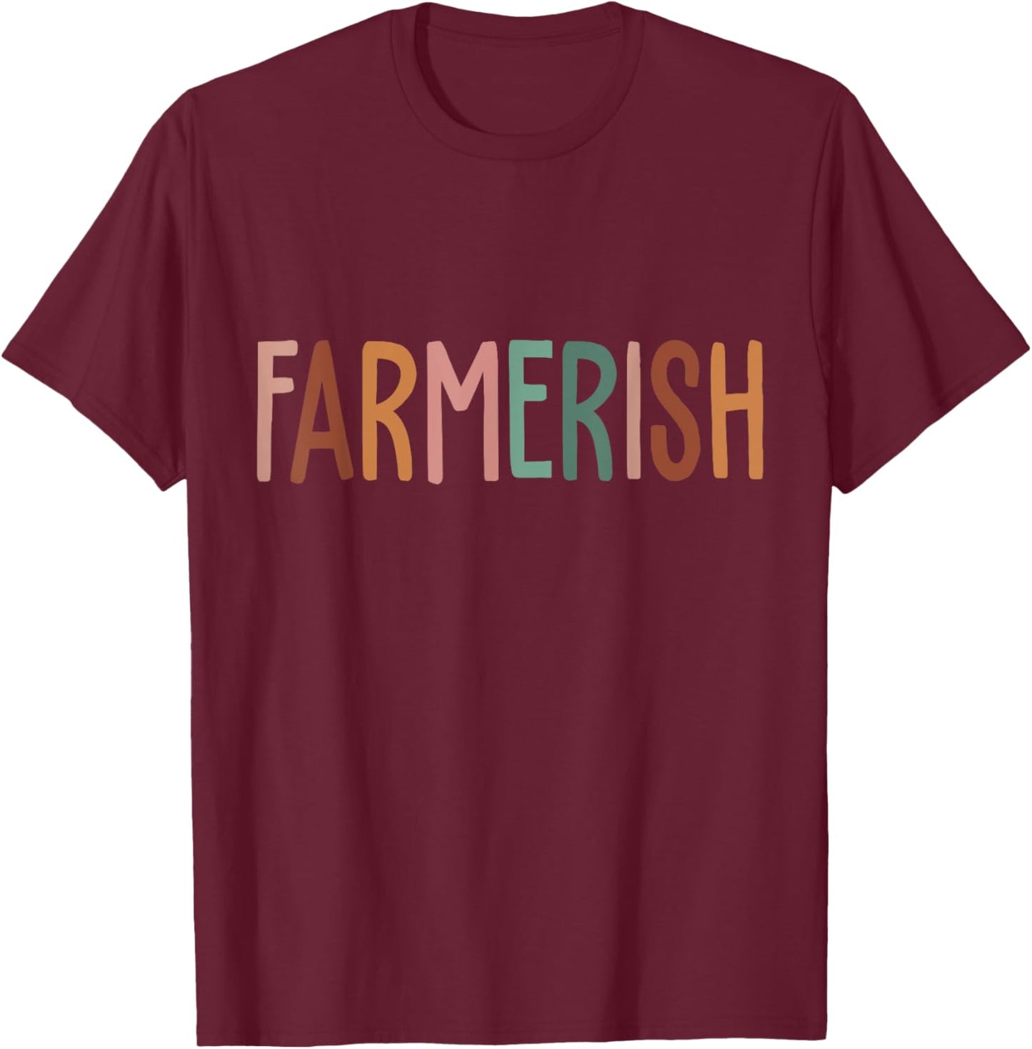 Vintage Farmerish Funny Farmer Lover Farming Worker T-Shirt - T-Shirt | Maroon