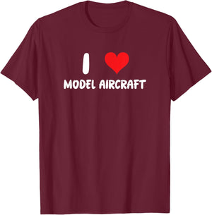 I Love Model Aircraft - Heart - Model Making Maker Planes T-Shirt - T-Shirt | Maroon