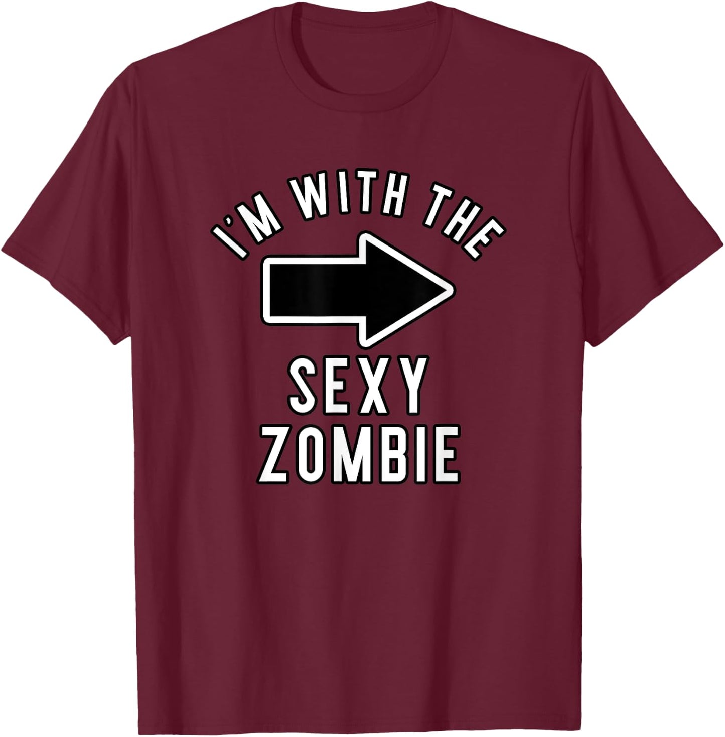Couples Halloween Costume Shirts I'm With The Sexy Zombie T-Shirt - T-Shirt | Maroon