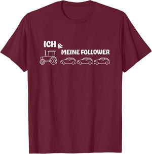 Lustiges Landwirt Trecker Design, ich und meine Follower T-Shirt - T-Shirt | Maroon
