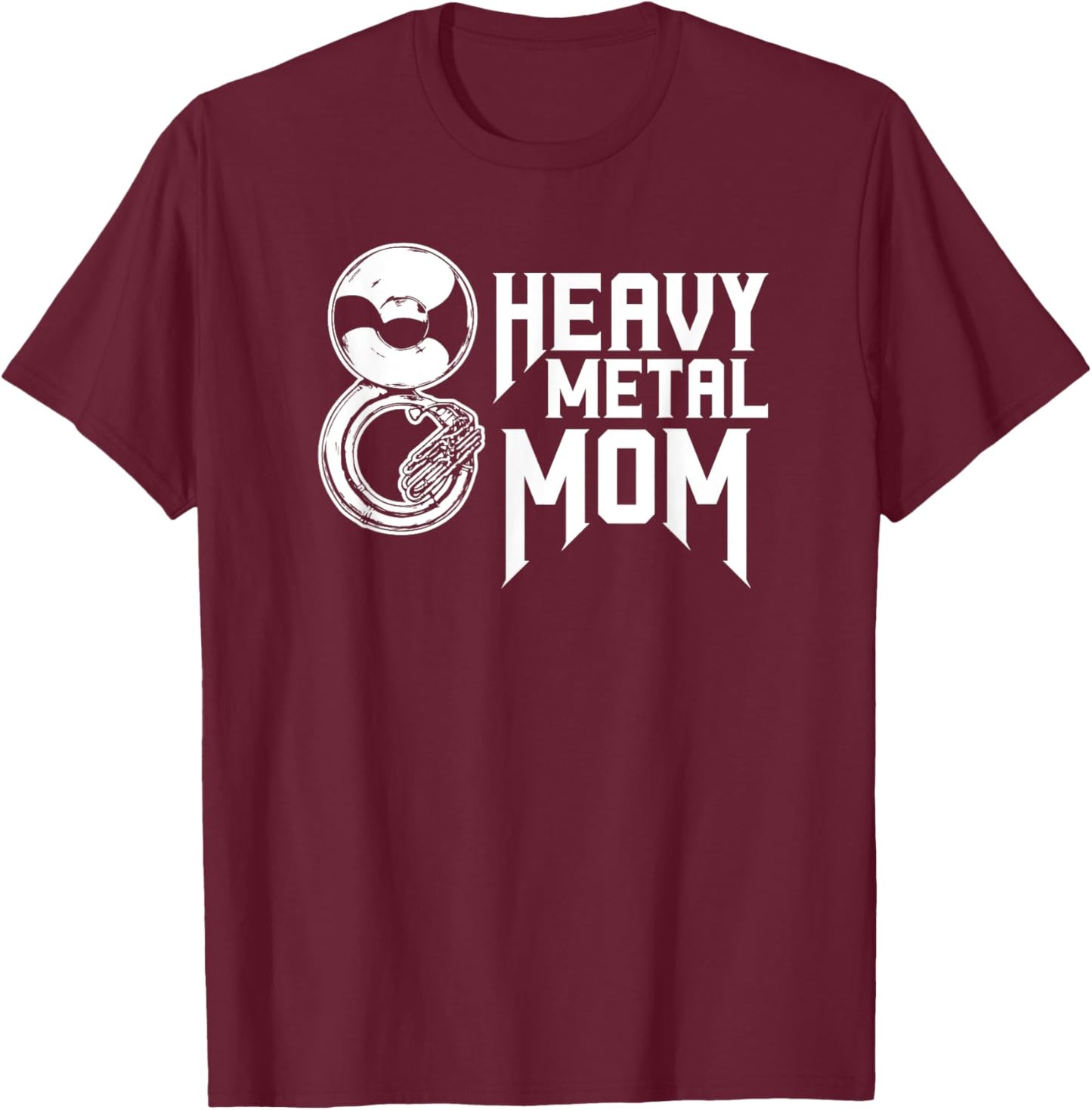 Vintage Heavy Metal Mom Tuba Sousaphone Marching Band Mom T-Shirt - T-Shirt | Maroon